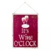 La Hacienda It's Wine O'Clock Embossed Metal Sign -Outdoor Garden Care 1016391